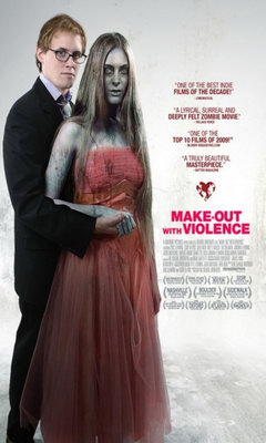Make-Out with Violence (2008)