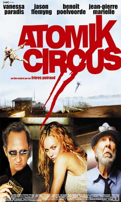 Atomik Circus (2004)