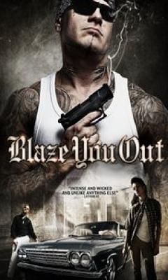 Blaze You Out (2013)