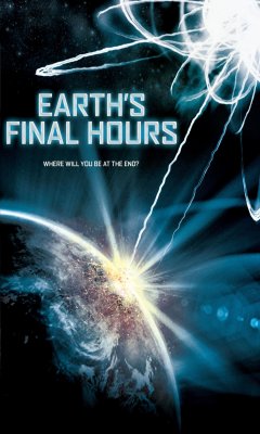 Earth's Final Hours (2011)