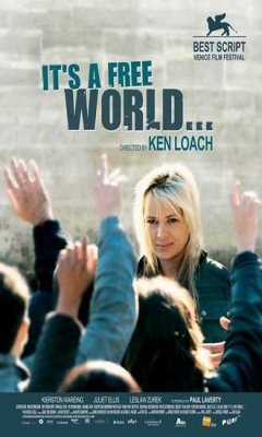 It's a Free World... (2007)