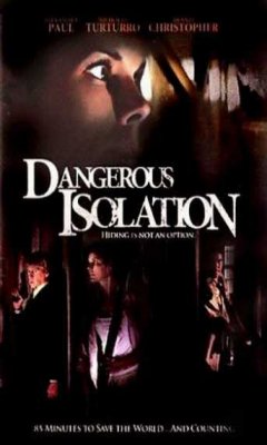 Dangerous Isolation (2006)