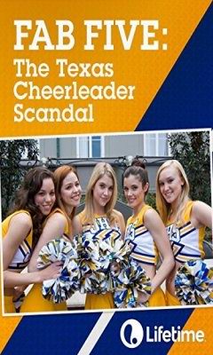 Fab Five: The Texas Cheerleader Scandal (2008)
