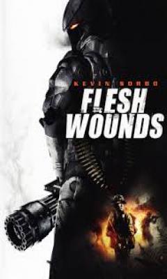 Flesh Wounds (2011)