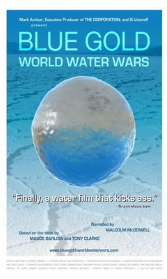 Γαλάζιος Χρυσός: Οι Παγκόσμιοι Πόλεμοι Του Νερού (2008)