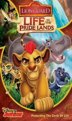 The Lion Guard: Life in the Pride Lands