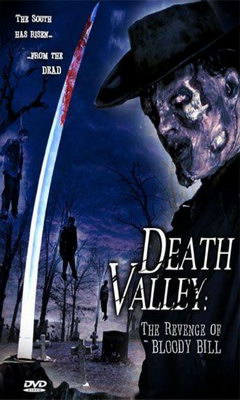 Death Valley: The Revenge of Bloody Bill (2004)