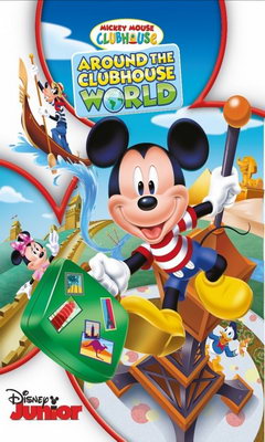 Mickey Mouse Clubhouse Around the Clubhouse World (2015)