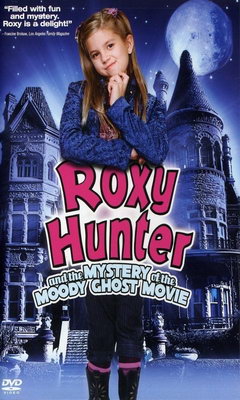 Roxy Hunter and the Mystery of the Moody Ghost