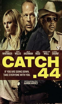 Catch .44 (2011)