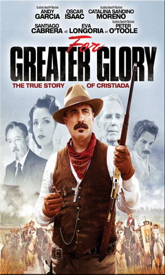 For Greater Glory: The True Story of Cristiada (2012)