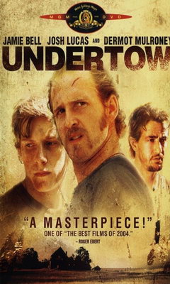 Undertow (2004)