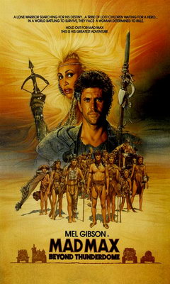Mad Max Beyond Thunderdome (1985)