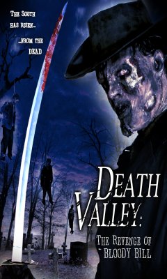 Death Valley: The Revenge of Bloody Bill (2004)