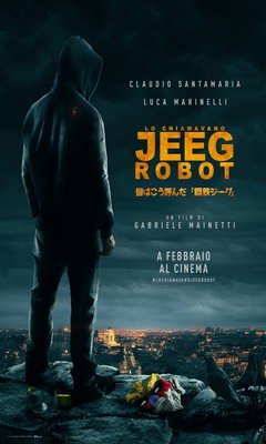 They Call Me Jeeg Robot (2015)