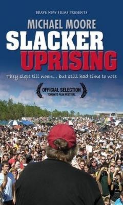 Slacker Uprising (2007)