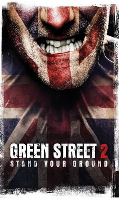 Green Street 2: Stand your ground