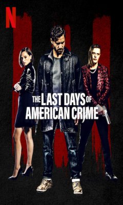 Οι Τελευταίες Ημέρες του Αμερικανικού Εγκλήματος (2020)