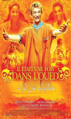 Once Upon a Time in the Oued (2005)