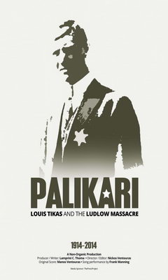 Palikari: Louis Tikas and the Ludlow Massacre