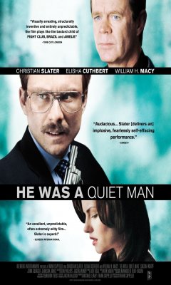 He Was a Quiet Man (2007)