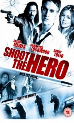 Πυροβολήστε τον Ήρωα (2010)