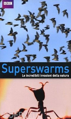 Super Swarms (2009)