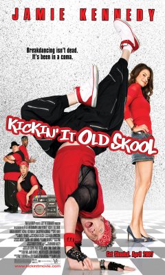 Kickin It Old Skool (2007)