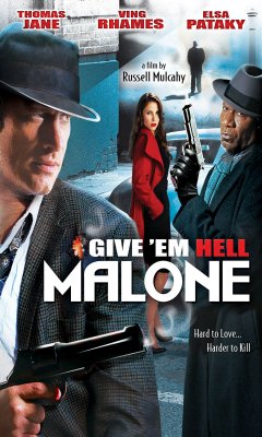 Give 'em Hell Malone (2009)