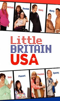 The Little Britain USA (2008)