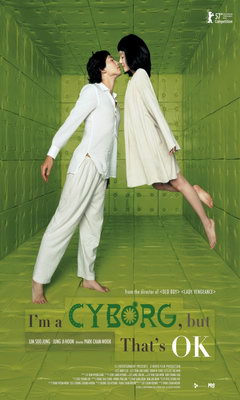 I'm a Cyborg, But That's OK (2006)