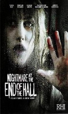 Nightmare at the End of the Hall (2008)