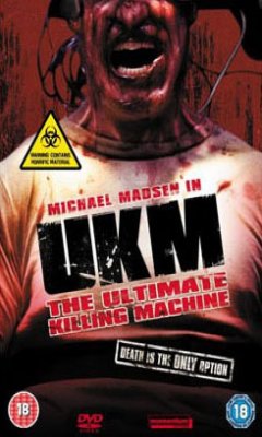 UKM: The Ultimate Killing Machine (2006)