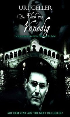 Uri's Geller Haunted Cities Venice (2005)