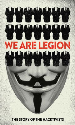 We Are Legion: The Story of the Hacktivists (2012)