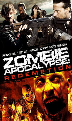 Zombie Apocalypse: Redemption (2011)