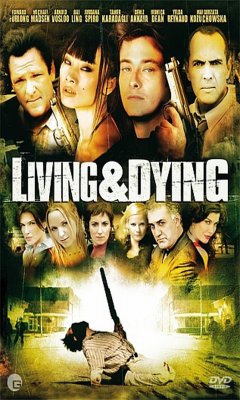 Living & Dying (2007)